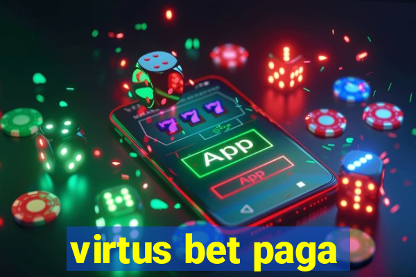 virtus bet paga